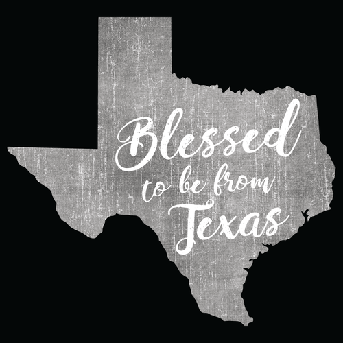 Blessed to be from Texas- Grey Cursive