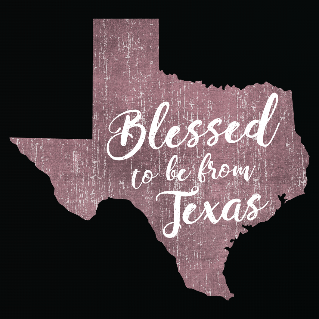 Blessed to be from Texas- Maroon Cursive