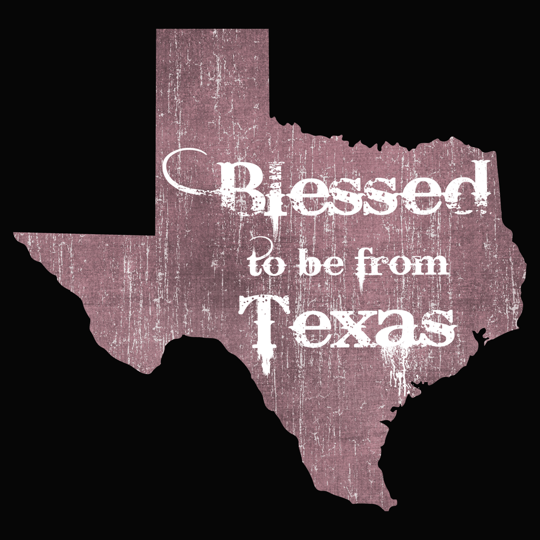 Blessed to be from Texas- Maroon Rugged