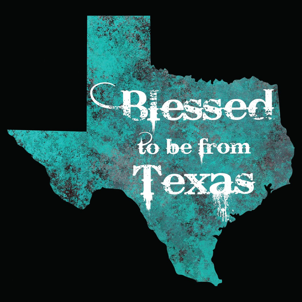 Blessed to be from Texas- Teal Granite